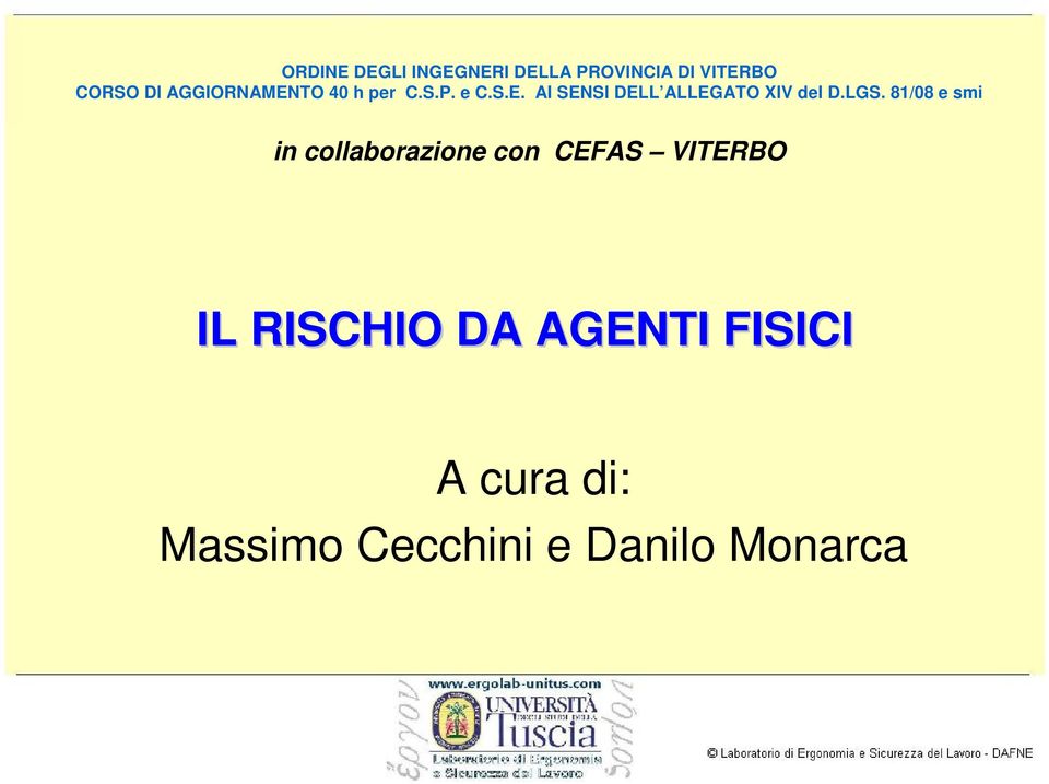 LGS. 81/08 e smi in collaborazione con CEFAS VITERBO IL RISCHIO