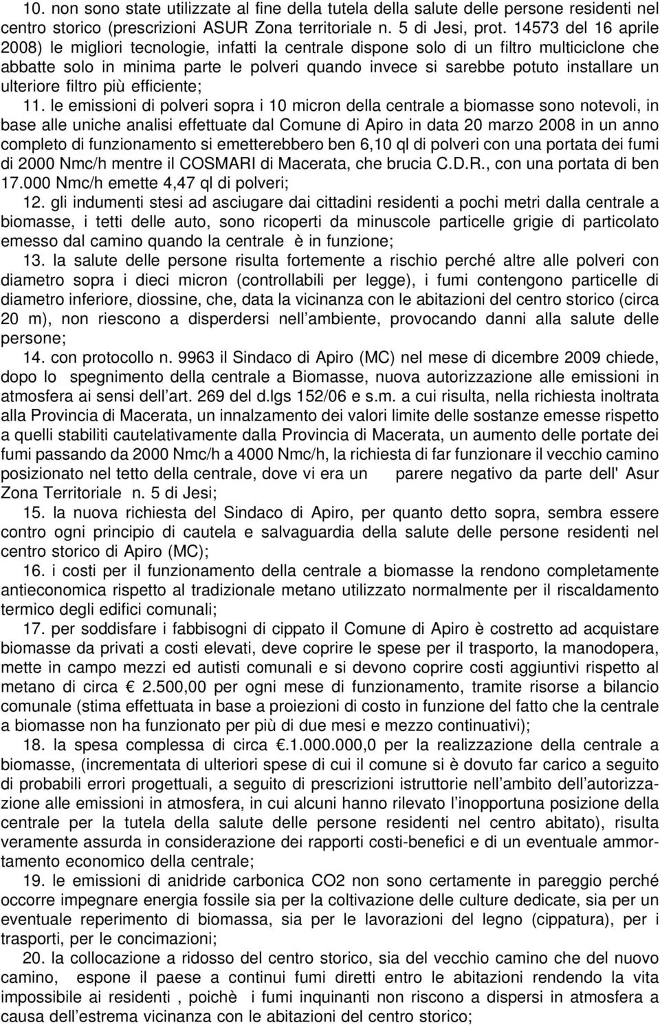 ulteriore filtro più efficiente; 11.