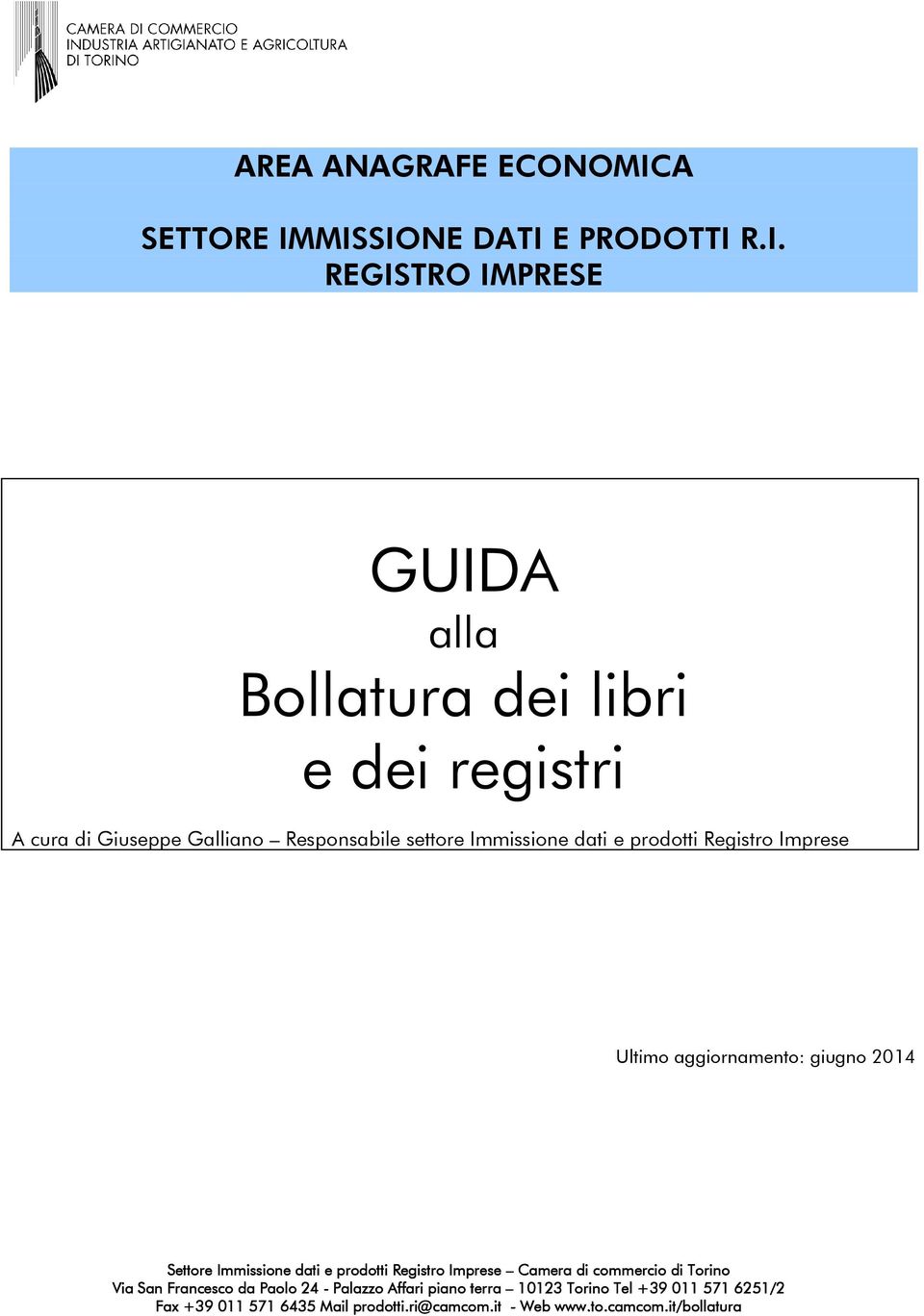 MISSIONE DATI E PRODOTTI R.I. REGISTRO IMPRESE GUIDA alla Bollatura dei libri e dei