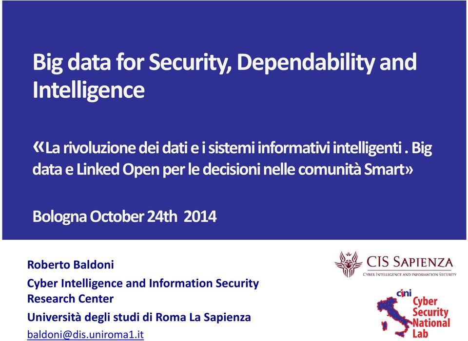 Big data e Linked Open per le decisioni nelle comunità Smart» Bologna October 24th