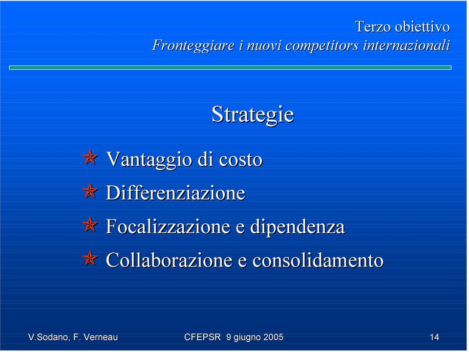 Differenziazione Focalizzazione e dipendenza