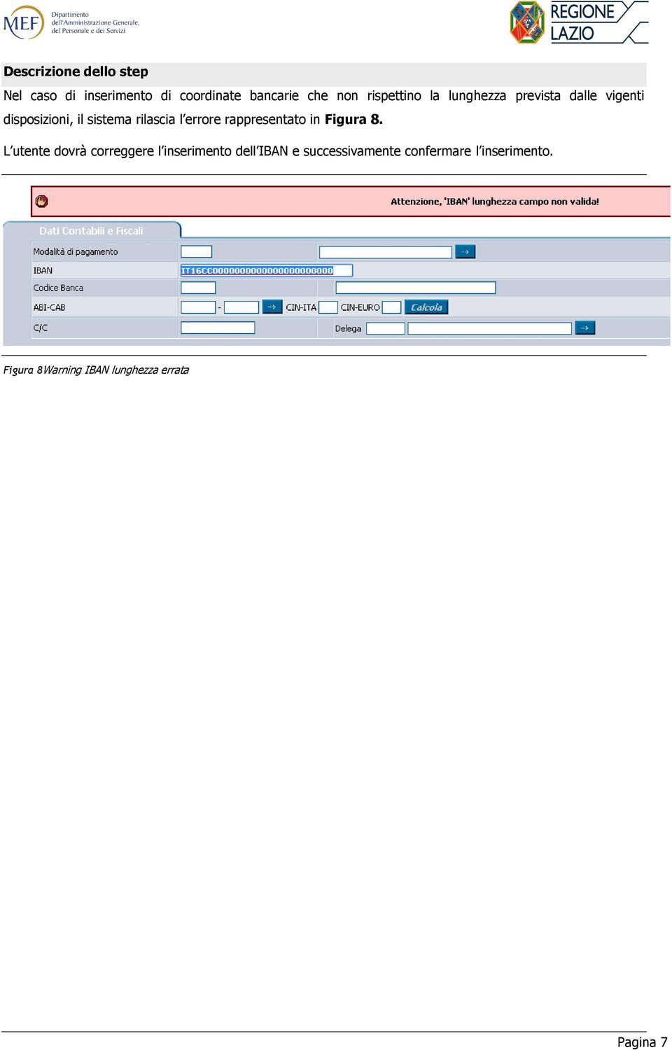 errore rappresentato in Figura 8.