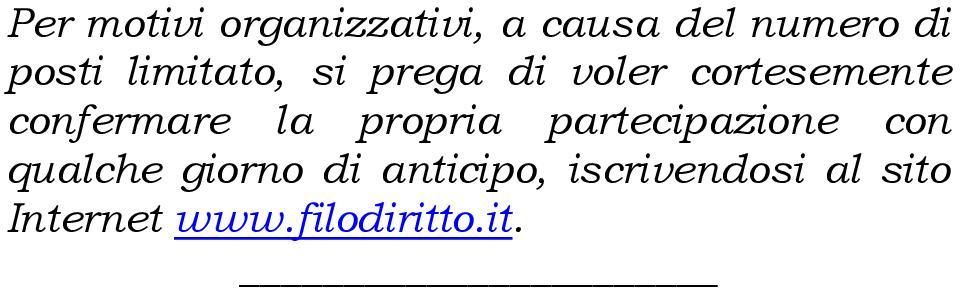 la propria partecipazione con qualche giorno di