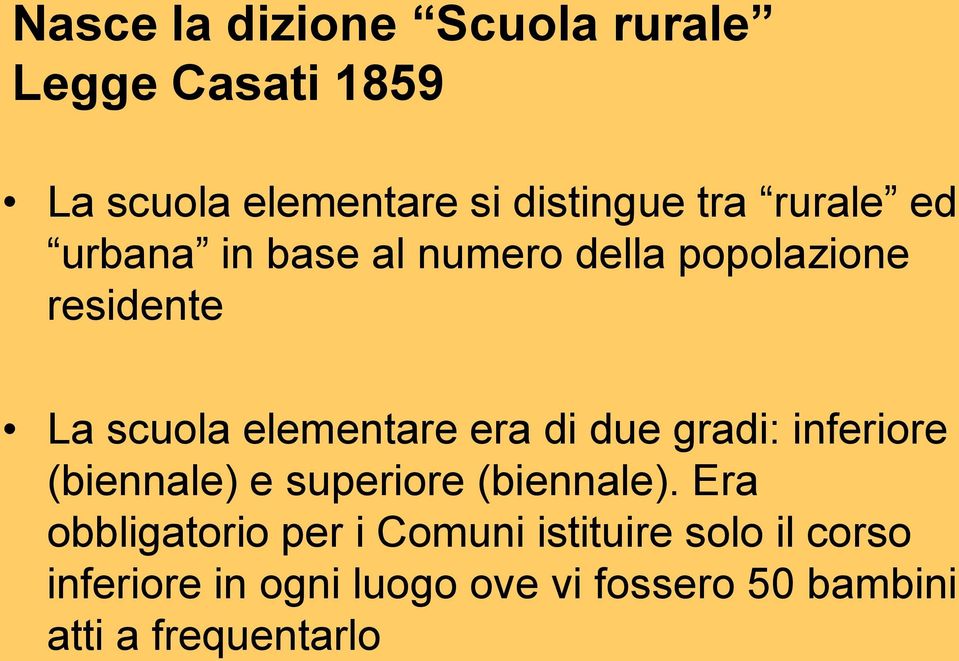 di due gradi: inferiore (biennale) e superiore (biennale).