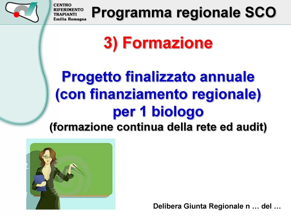 finanziamento regionale) per 1 biologo