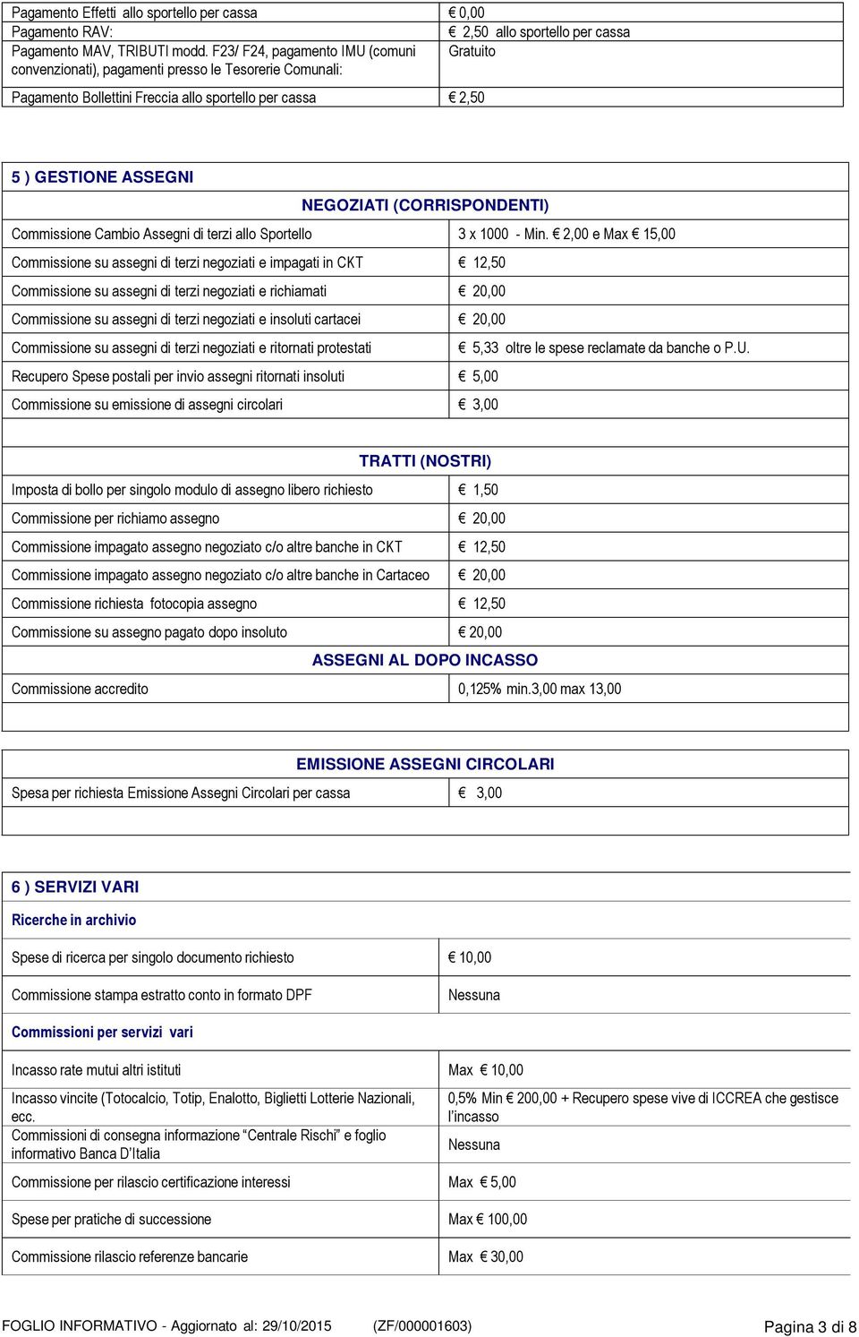 (CORRISPONDENTI) Commissione Cambio Assegni di terzi allo Sportello 3 x 1000 - Min.