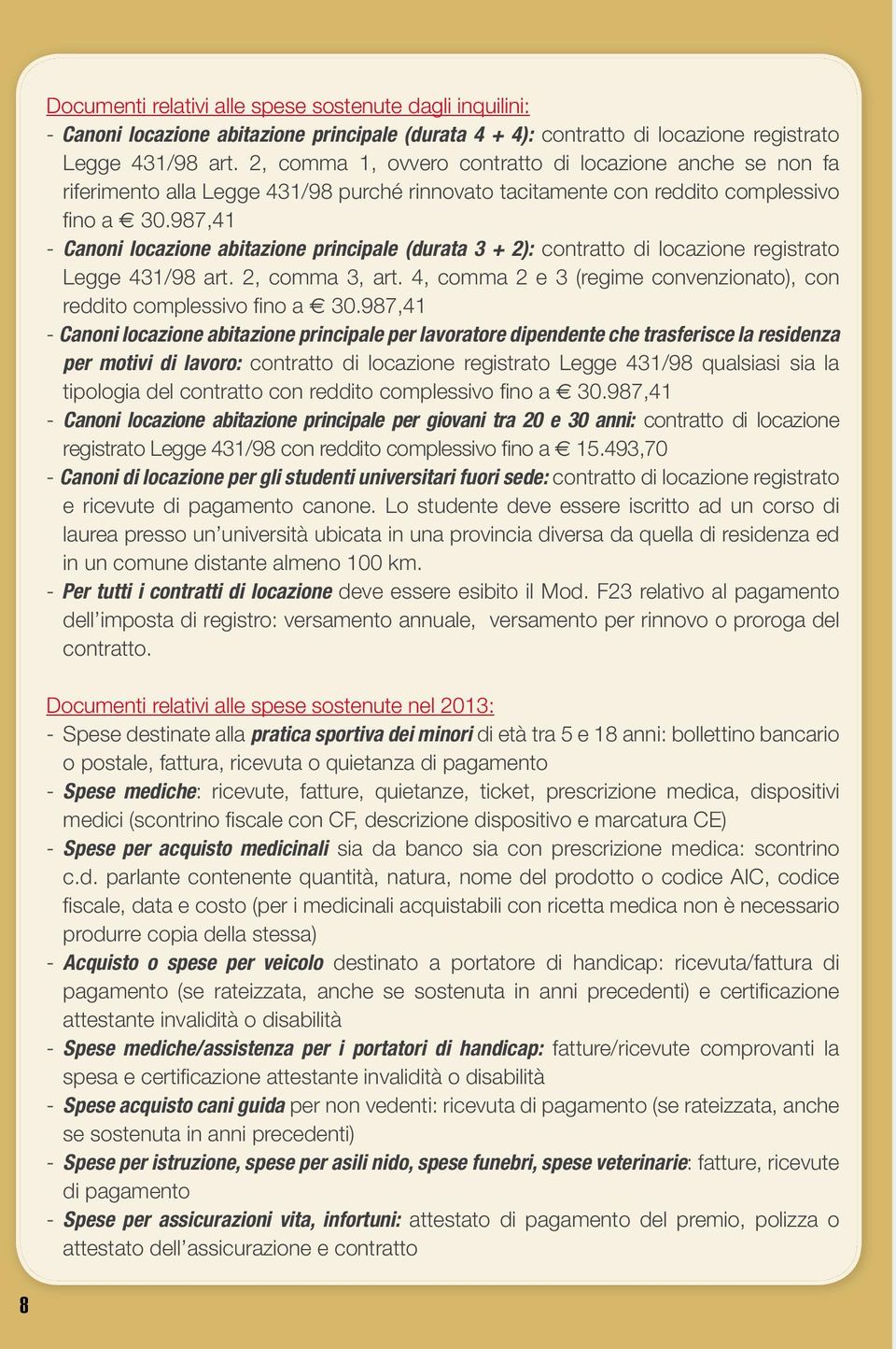 987,41 - Canoni locazione abitazione principale (durata 3 + 2): contratto di locazione registrato Legge 431/98 art. 2, comma 3, art.