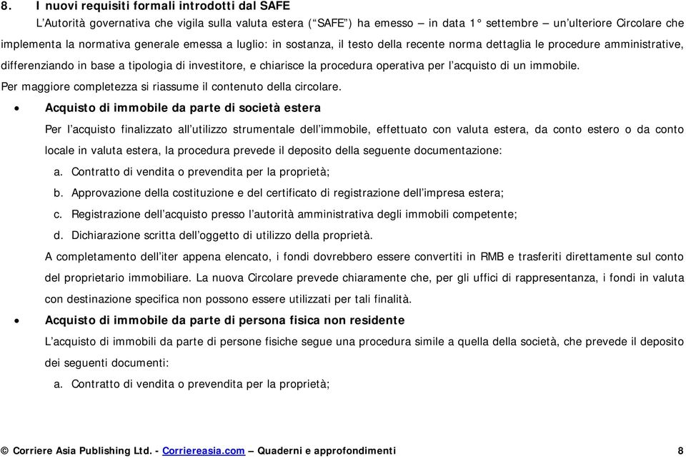 acquisto di un immobile. Per maggiore completezza si riassume il contenuto della circolare.