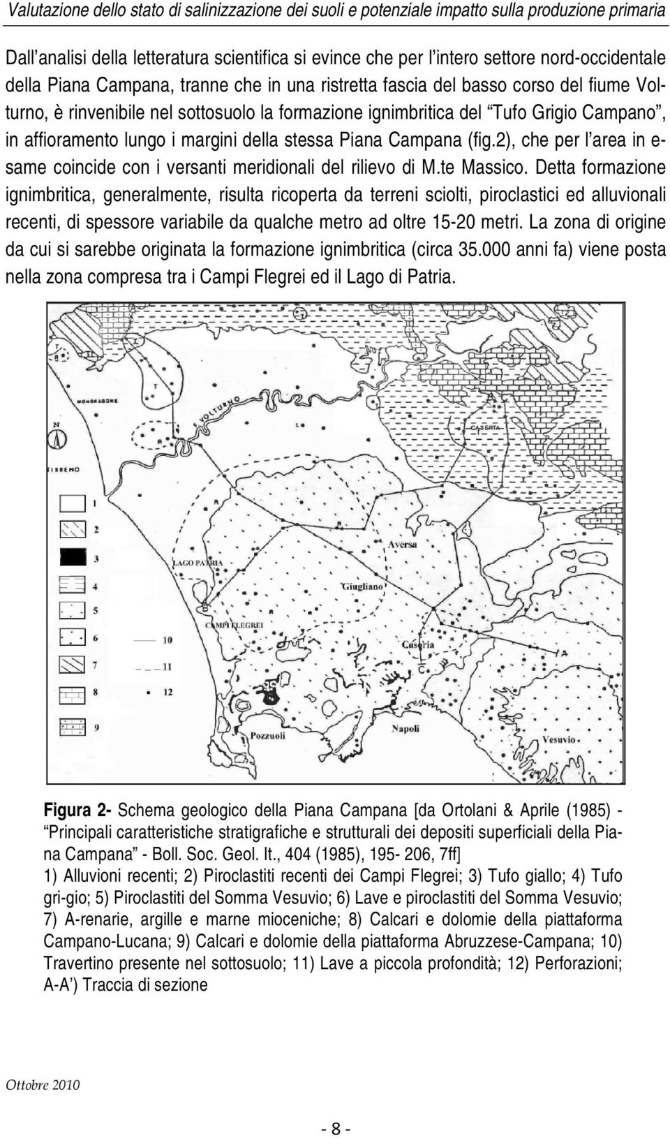 2), che per l area in e- same coincide con i versanti meridionali del rilievo di M.te Massico.