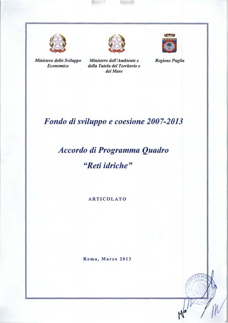 del Mare Fondo di sviluppo e coesione 2007-2013 Accordo