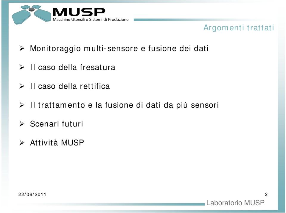 trattamento e la fusione di dati da più sensori