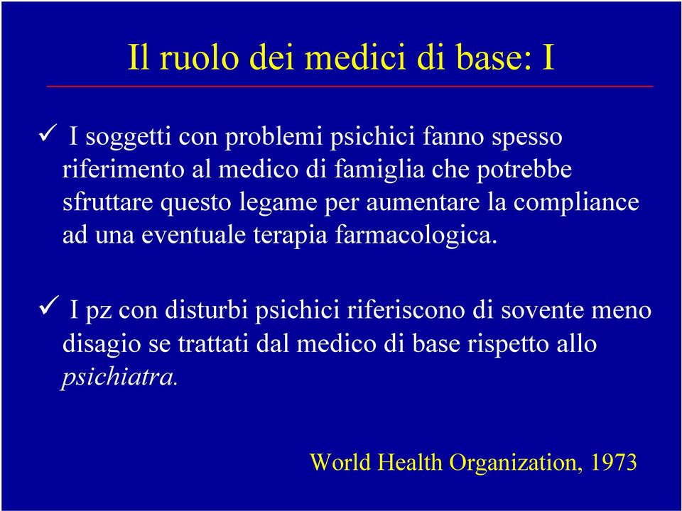 eventuale terapia farmacologica.