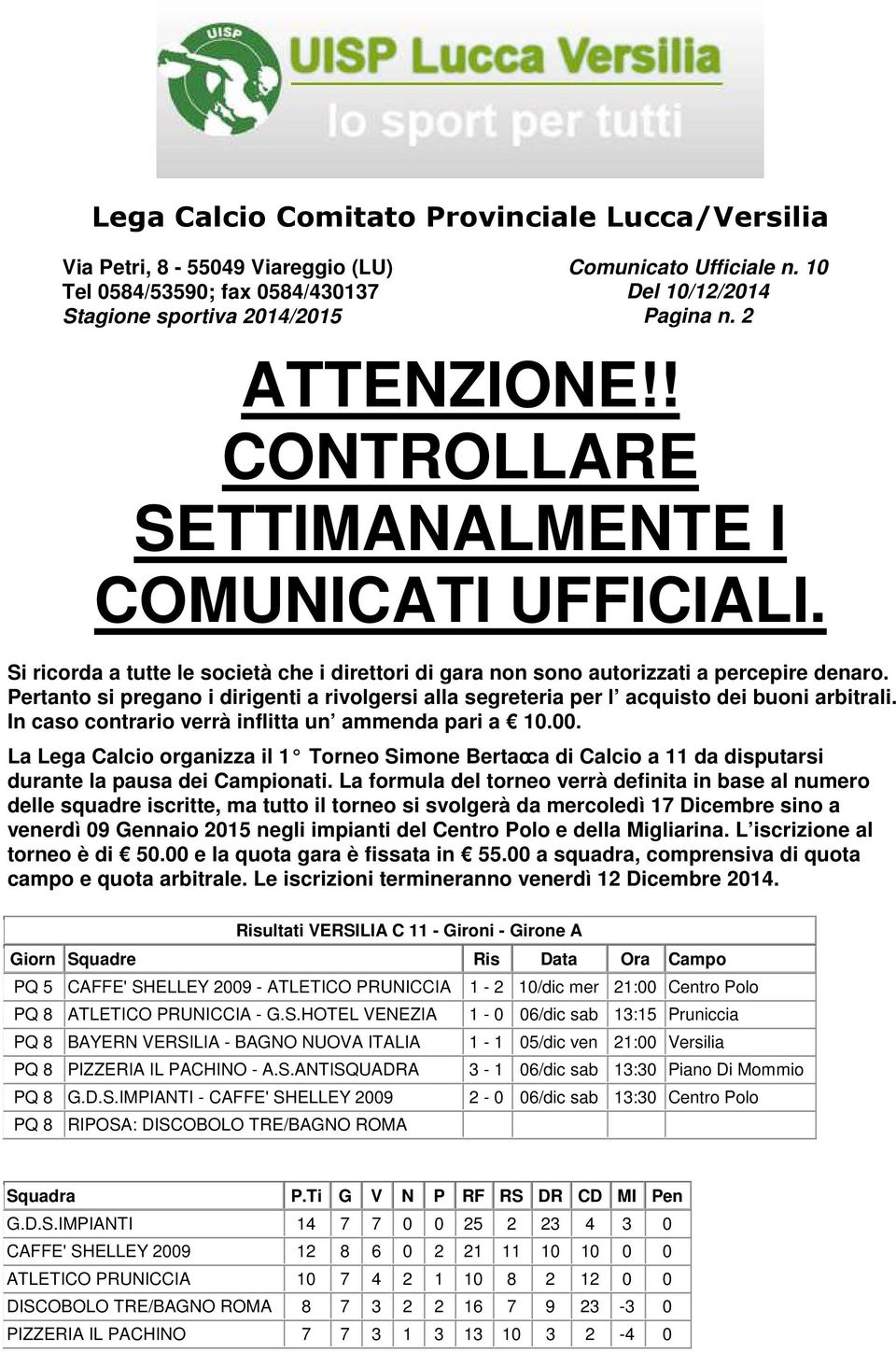 La Lega Calcio organizza il 1 Torneo Simone Bertacca di Calcio a 11 da disputarsi durante la pausa dei Campionati.