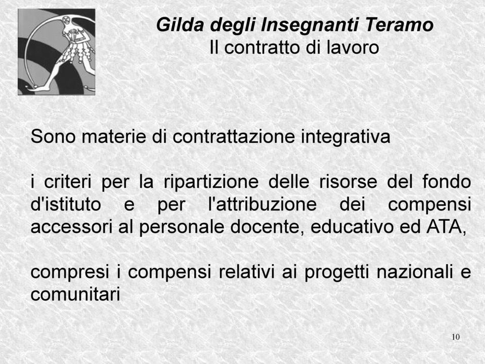 l'attribuzione dei compensi accessori al personale docente,