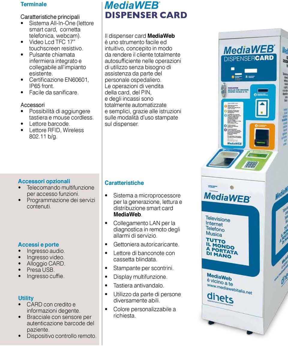 Lettore barcode. Lettore RFID, Wireless 802.11 b/g.