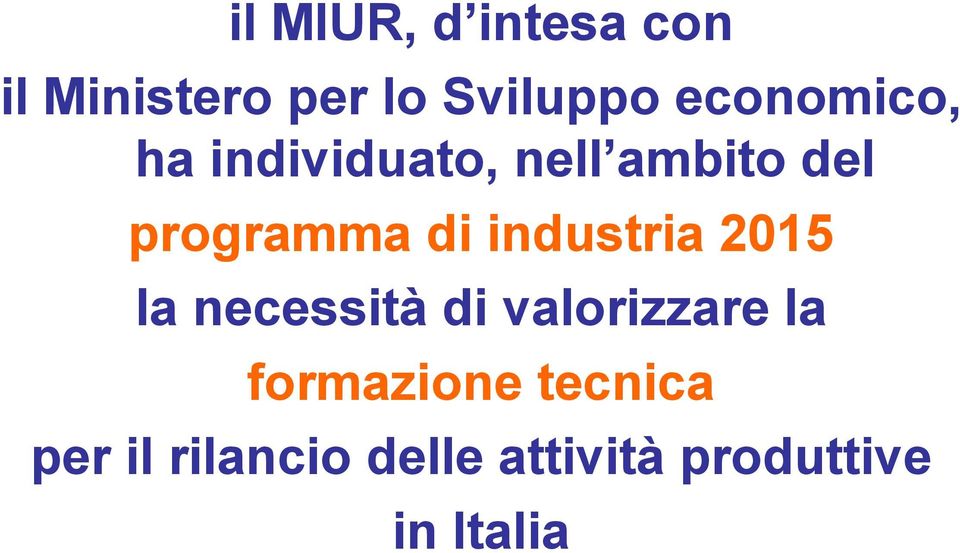 industria 2015 la necessità di valorizzare la