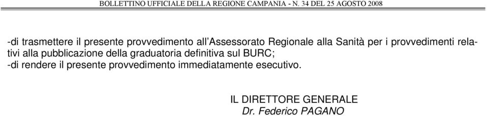 graduatoria definitiva sul BURC; -di rendere il presente