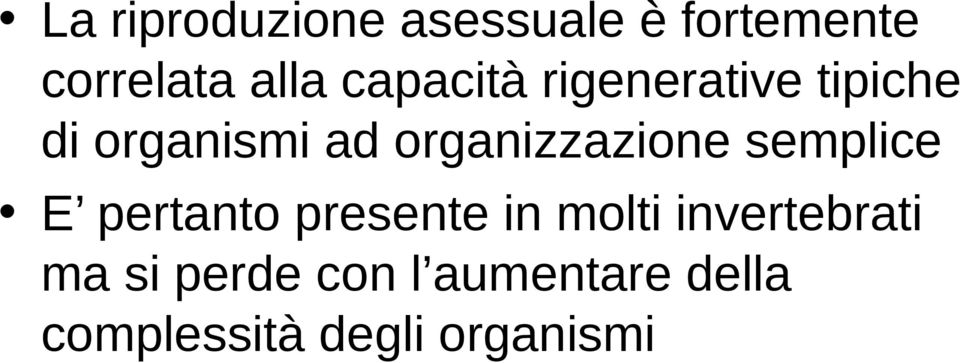 organizzazione semplice E pertanto presente in molti