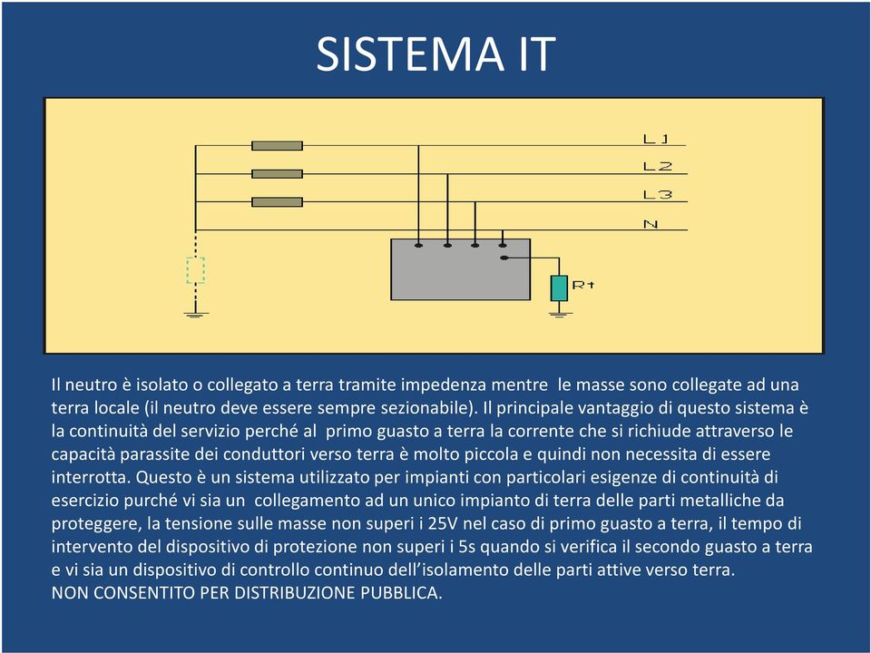 piccola e quindi non necessita di essere interrotta.