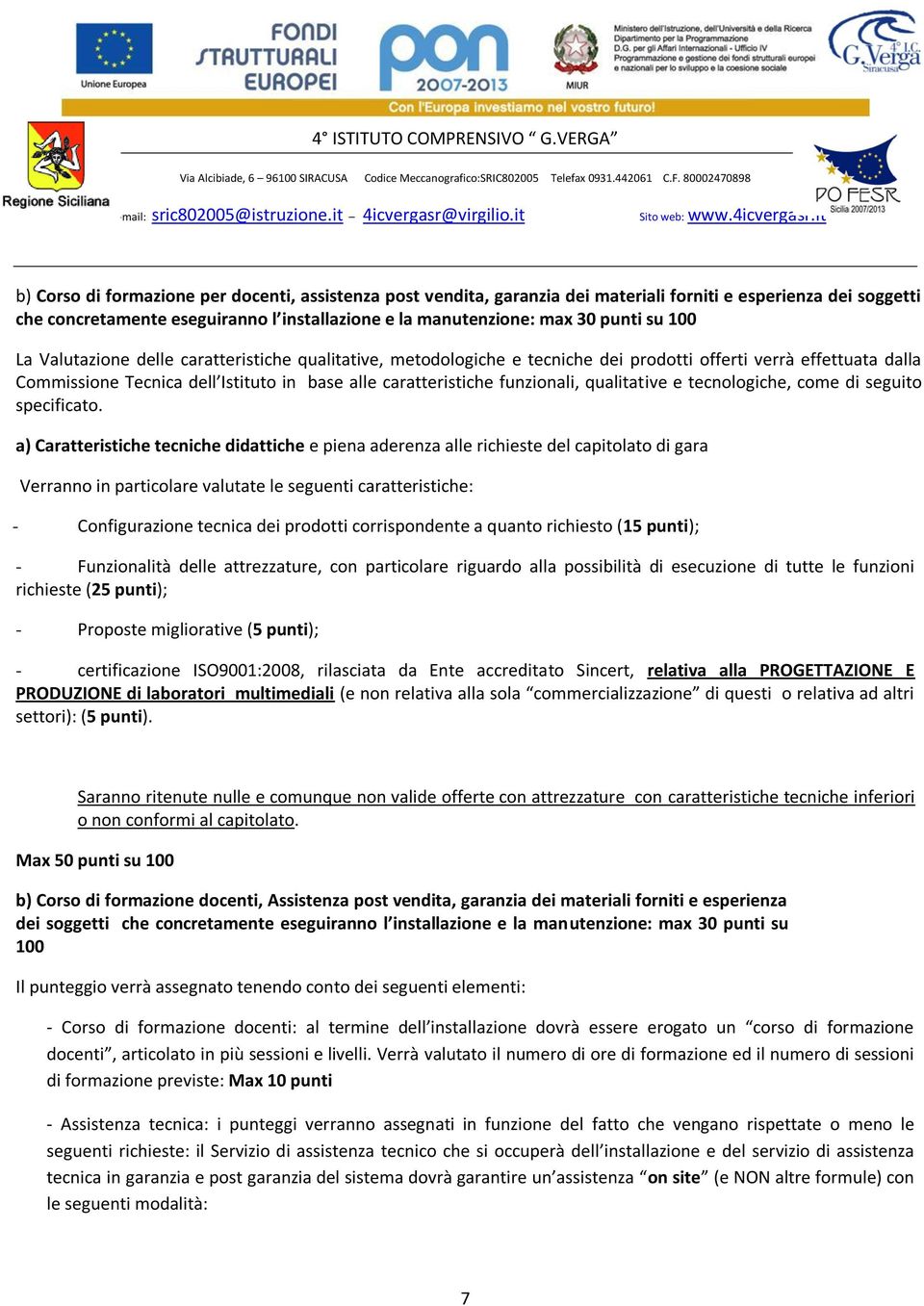 qualitative e tecnologiche, come di seguito specificato.