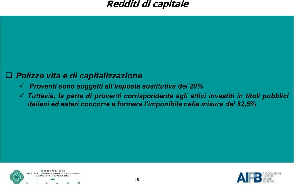 proventi corrispondente agli attivi investiti in titoli pubblici