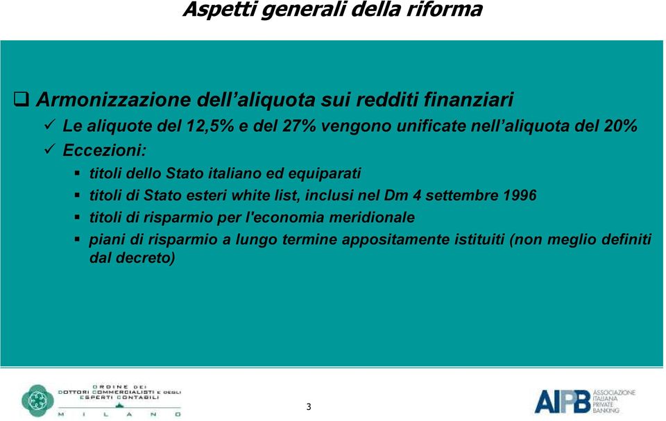 equiparati titoli di Stato esteri white list, inclusi nel Dm 4 settembre 1996 titoli di risparmio per