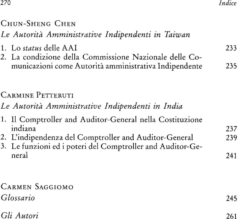 PETTERUTI Indipendenti in India 1. Il Comptroller and Auditor-General nella Costituzione indiana 237 2.