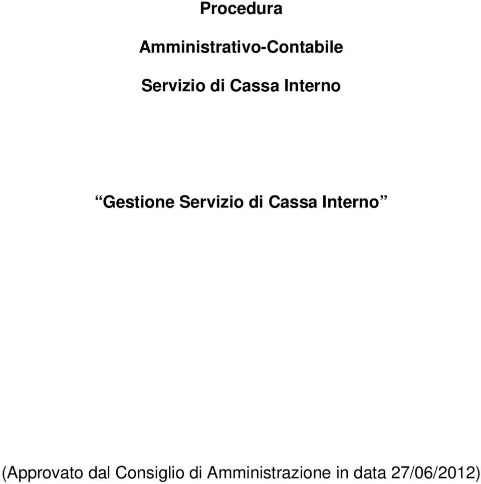 Servizio di Cassa Interno (Approvato