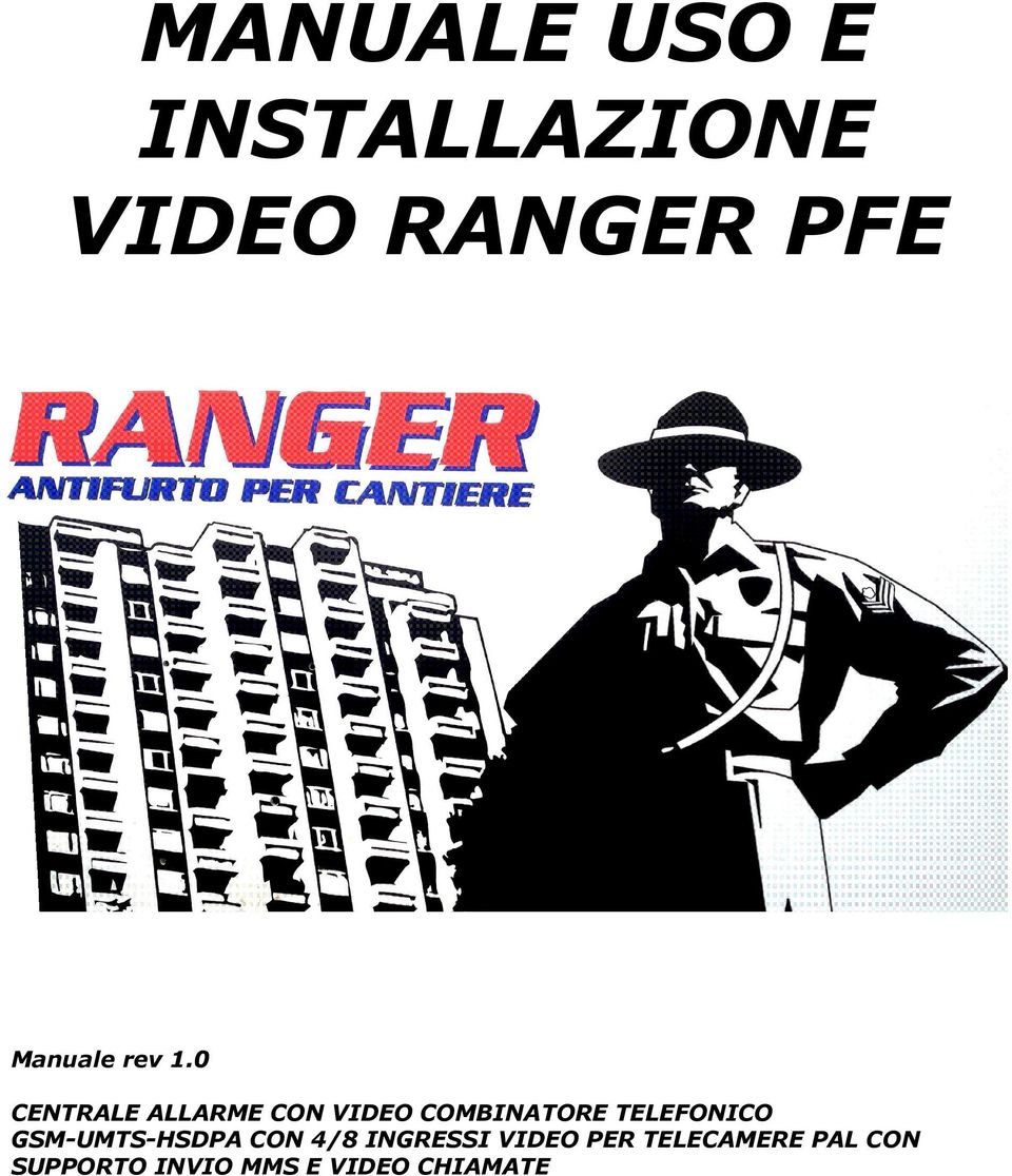 0 CENTRALE ALLARME CON VIDEO COMBINATORE TELEFONICO