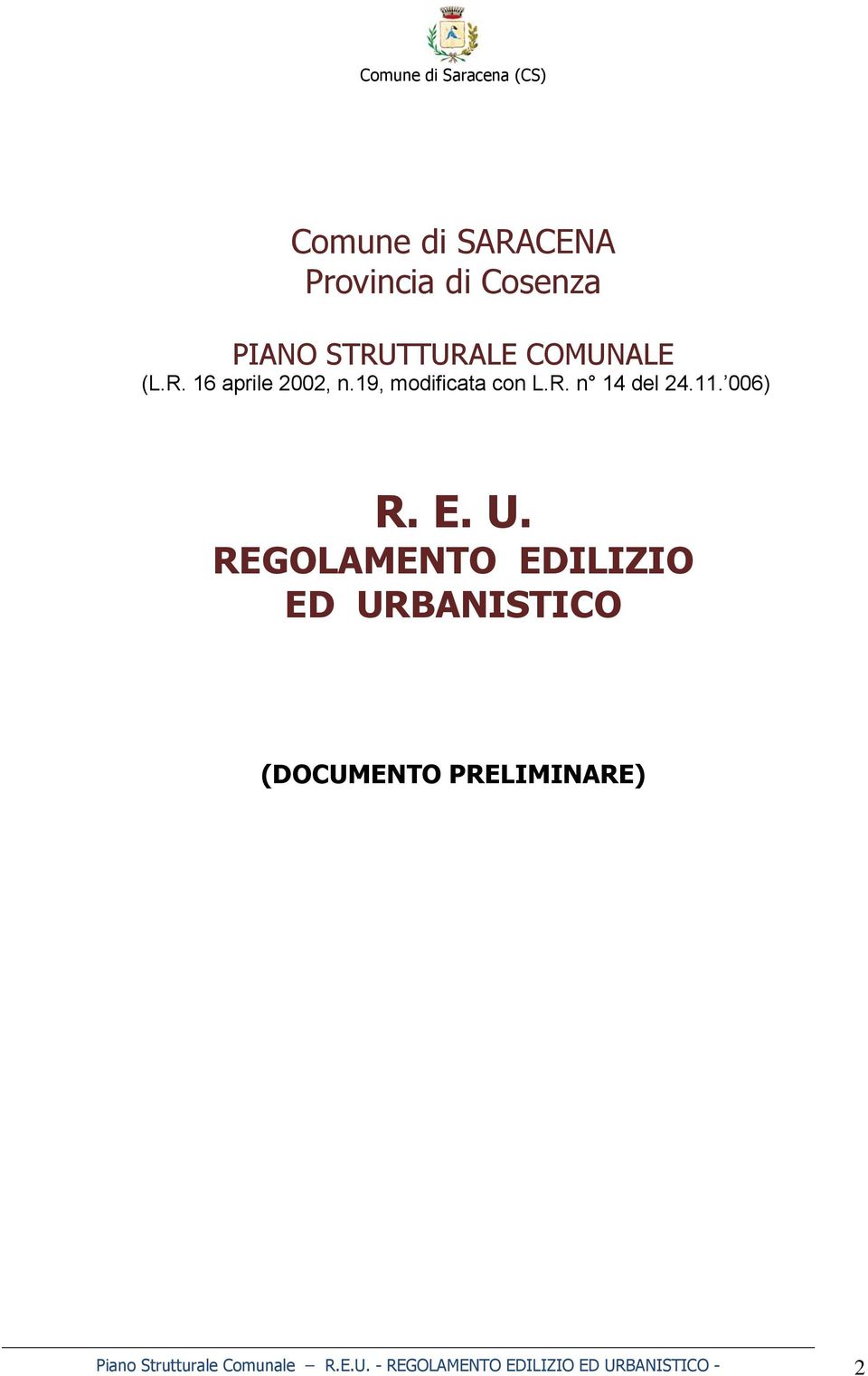 E. U. REGOLAMENTO EDILIZIO ED URBANISTICO (DOCUMENTO PRELIMINARE)