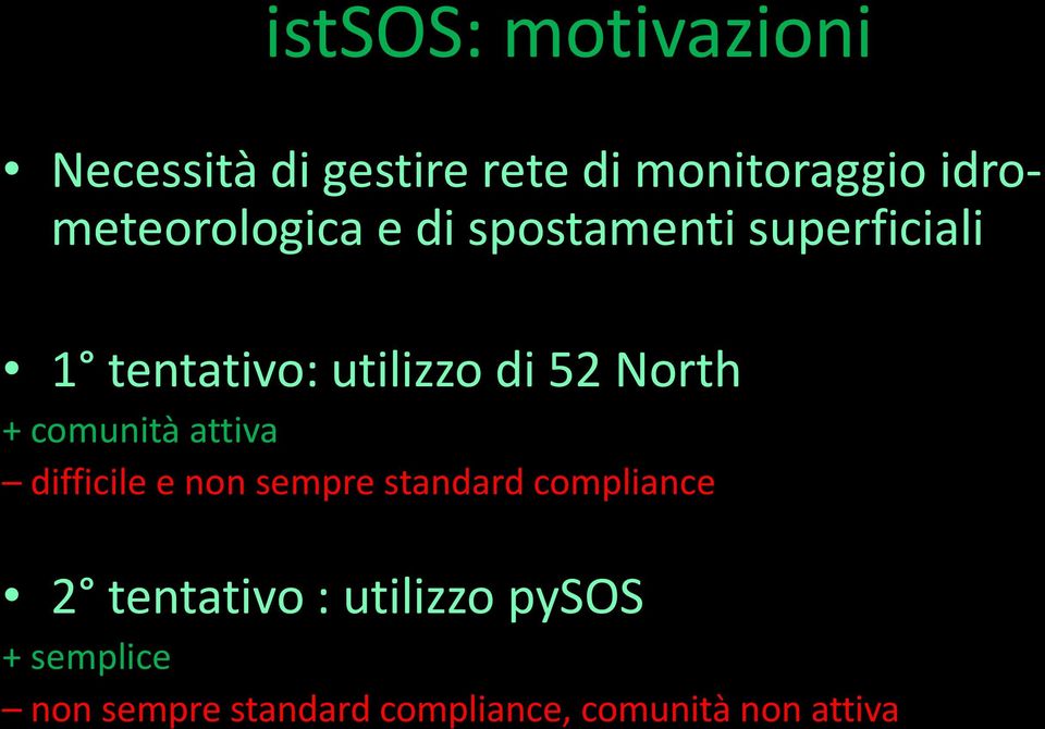 52 North + comunità attiva difficile e non sempre standard compliance 2