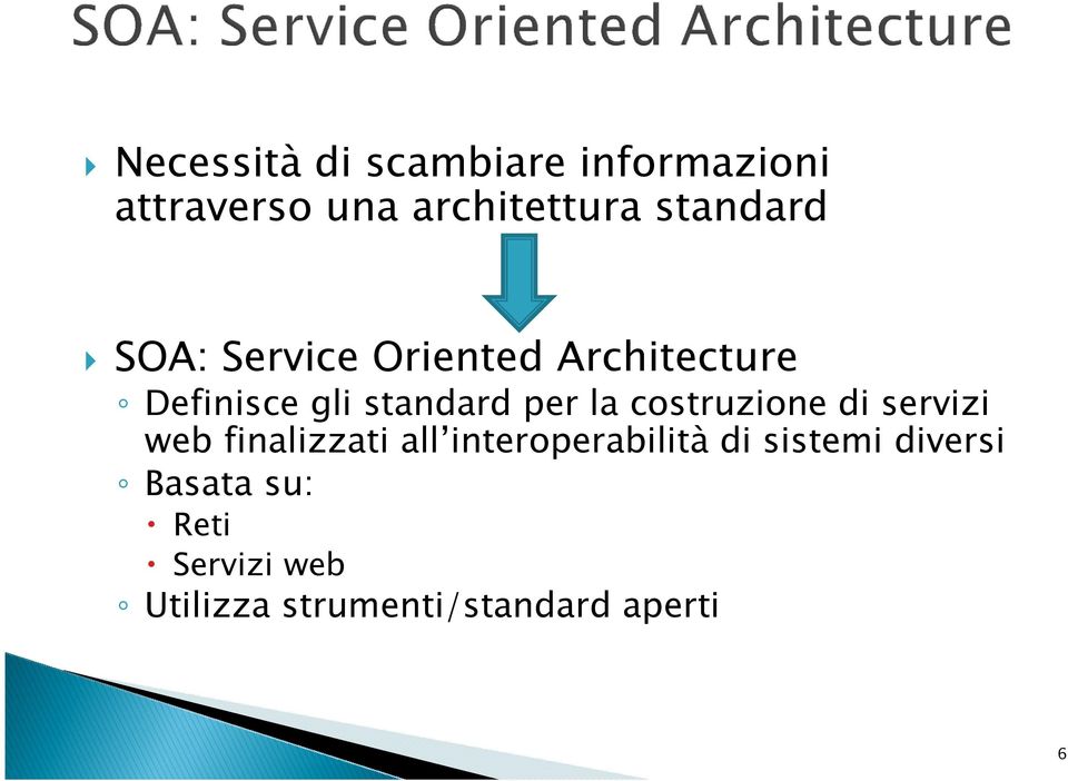 per la costruzione di servizi web finalizzati all interoperabilità di