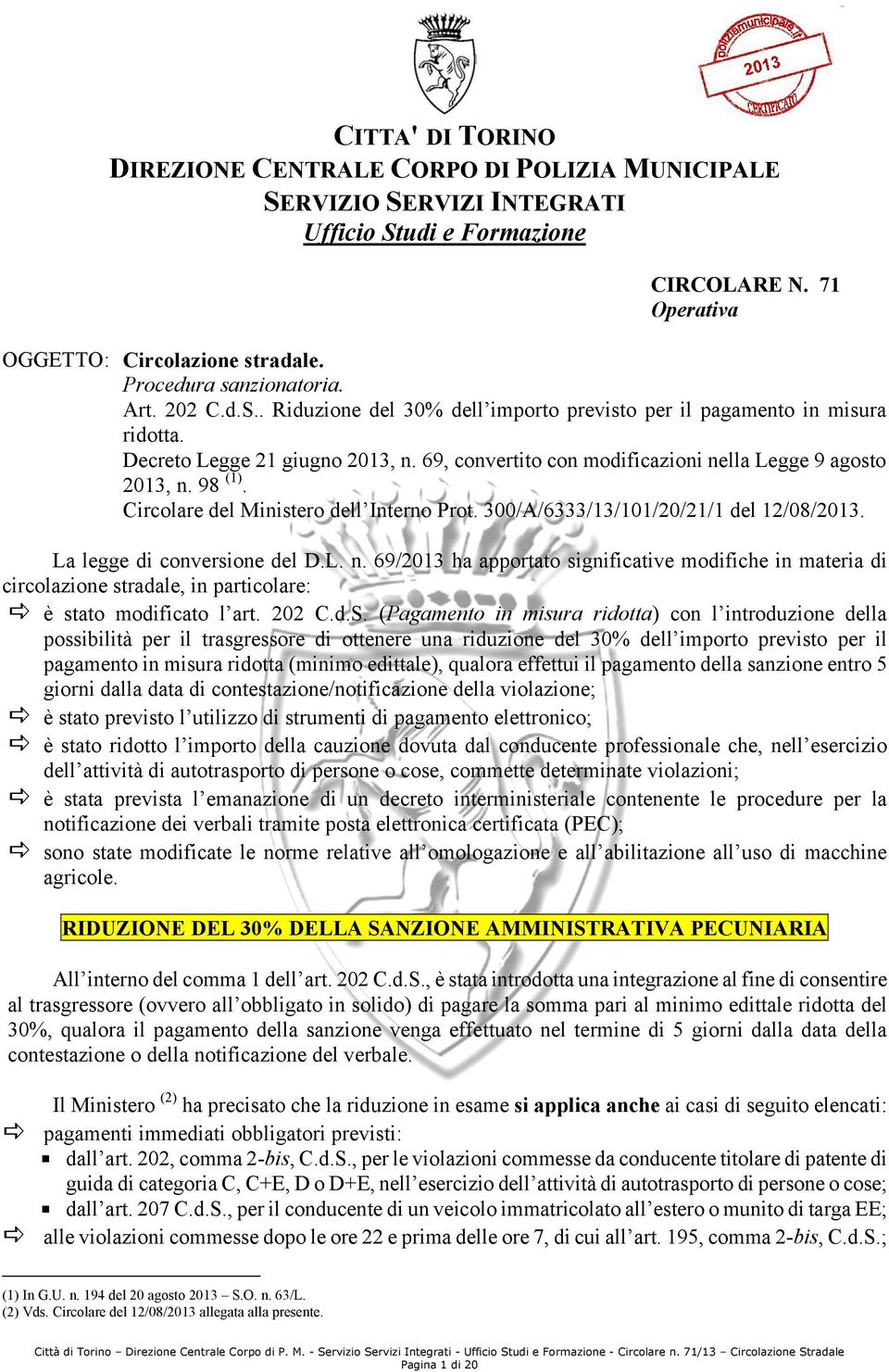 Circolare del Ministero dell Interno Prot. 300/A/6333/13/101/20/21/1 del 12/08/2013. La legge di conversione del D.L. n.