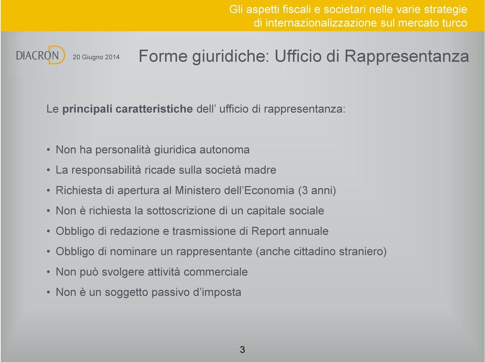 anni) Non è richiesta la sottoscrizione di un capitale sociale Obbligo di redazione e trasmissione di Report annuale Obbligo di