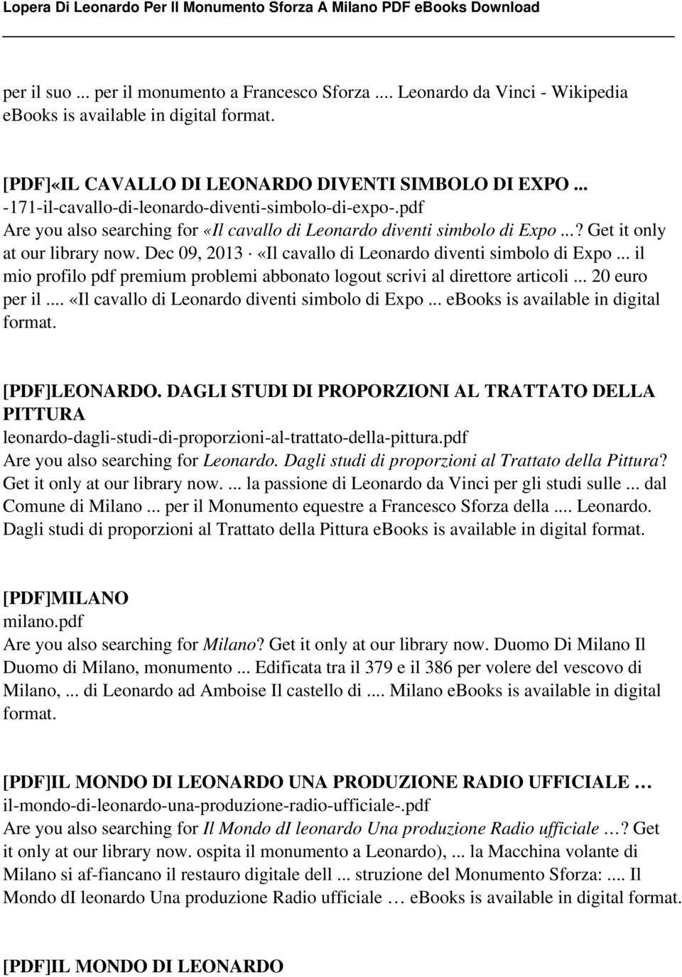 Dec 09, 2013 «Il cavallo di Leonardo diventi simbolo di Expo... il mio profilo pdf premium problemi abbonato logout scrivi al direttore articoli... 20 euro per il.