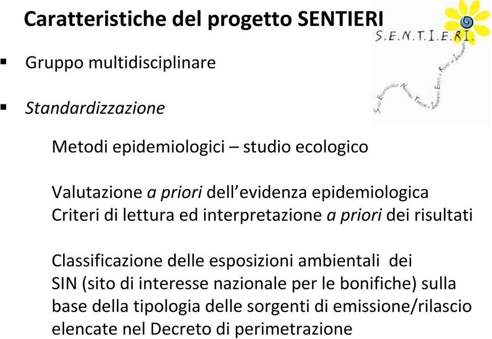 priori dei risultati Classificazione delle esposizioni ambientali dei SIN (sito di interesse nazionale per