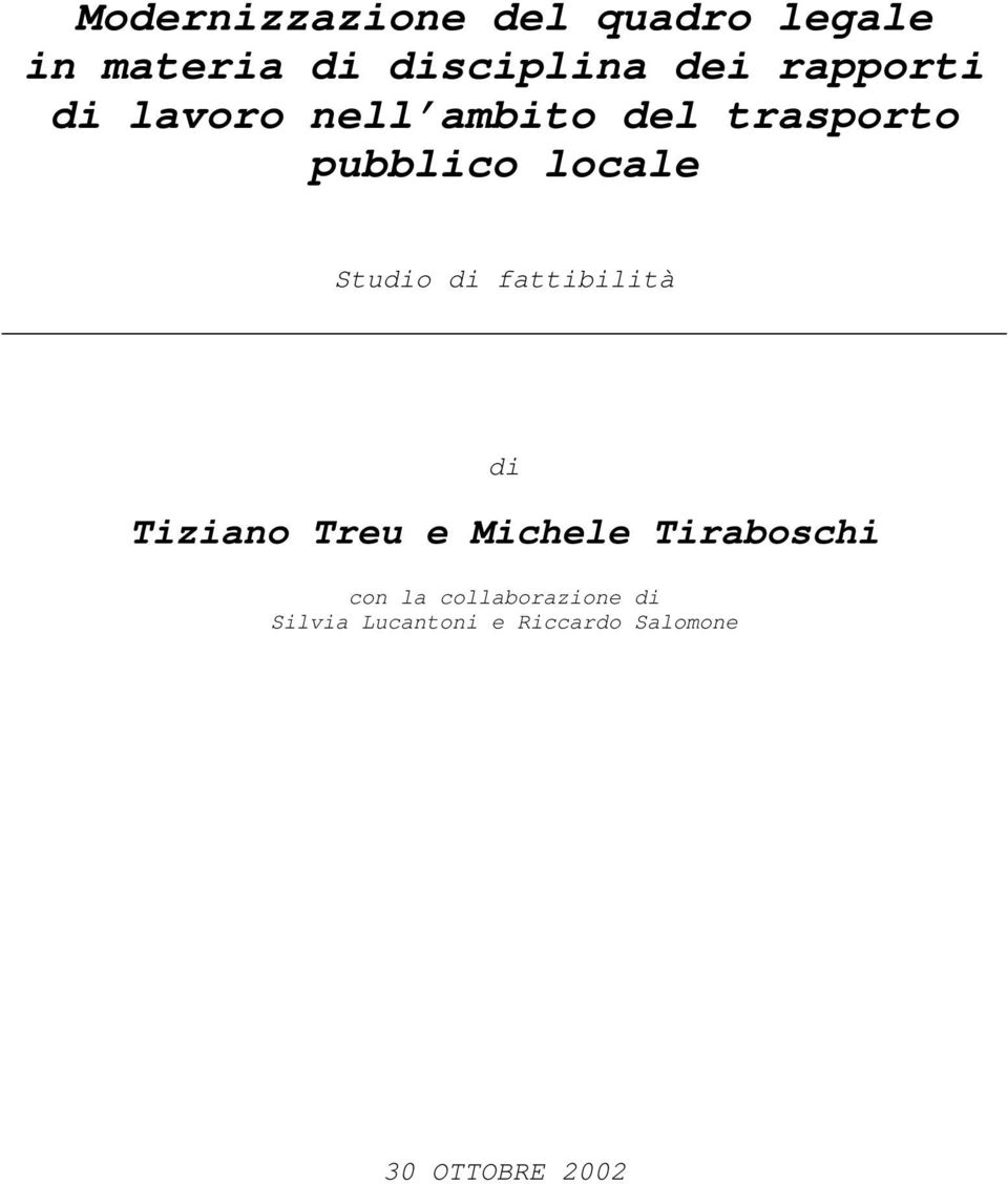 Studio di fattibilità di Tiziano Treu e Michele Tiraboschi con