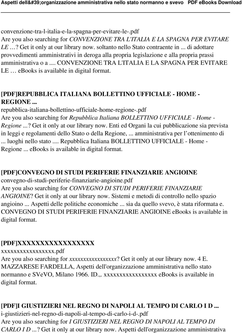 .. CONVENZIONE TRA L'ITALIA E LA SPAGNA PER EVITARE LE ebooks is available in digital format. [PDF]REPUBBLICA ITALIANA BOLLETTINO UFFICIALE - HOME - REGIONE.