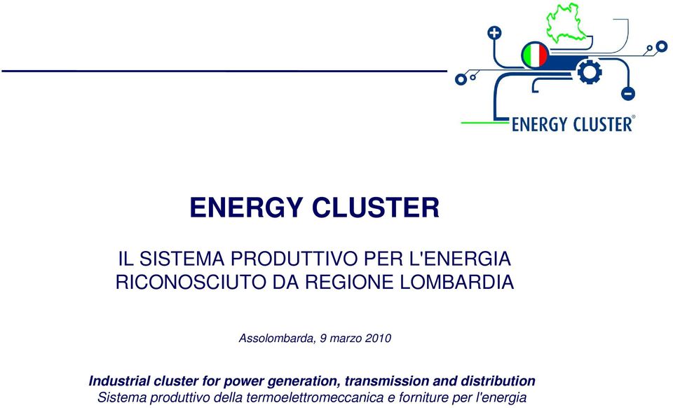 cluster for power generation, transmission and distribution