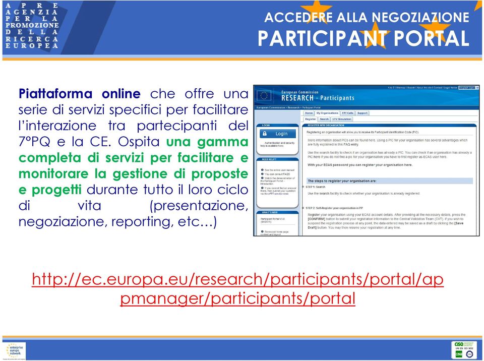 Ospita una gamma completa di servizi per facilitare e monitorare la gestione di proposte e progetti durante