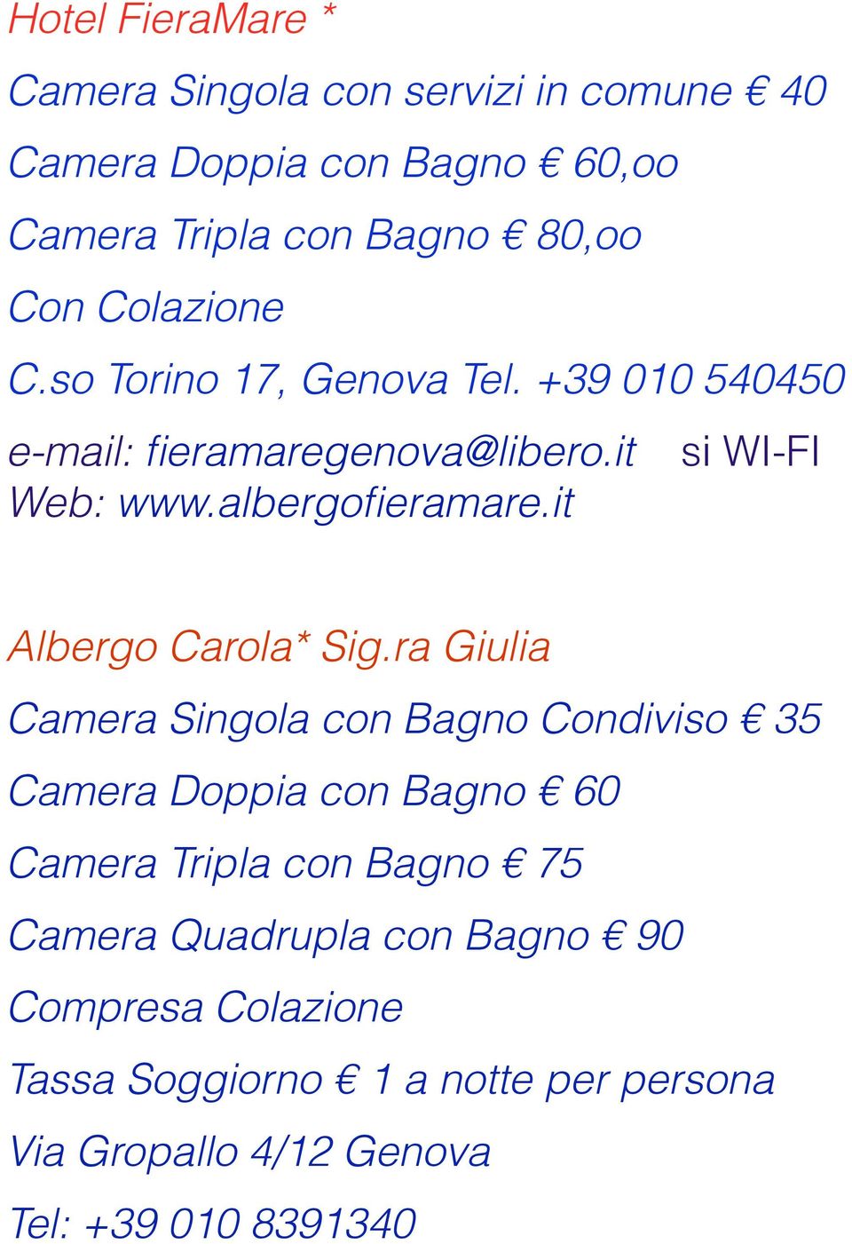 it Albergo Carola* Sig.