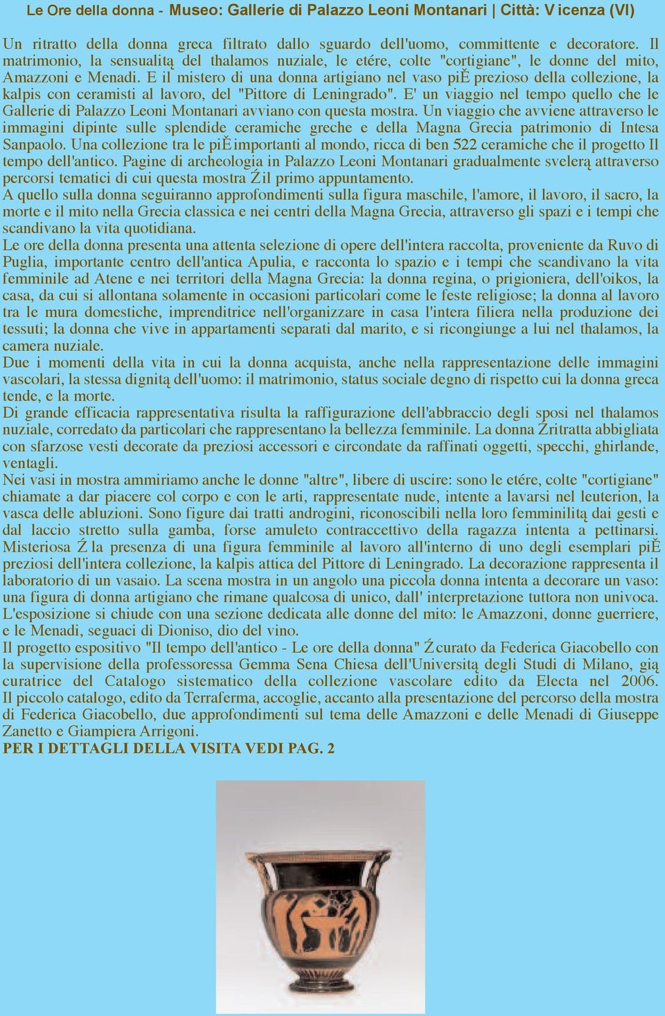 E il mistero di una donna artigiano nel vaso più prezioso della collezione, la kalpis con ceramisti al lavoro, del "Pittore di Leningrado".