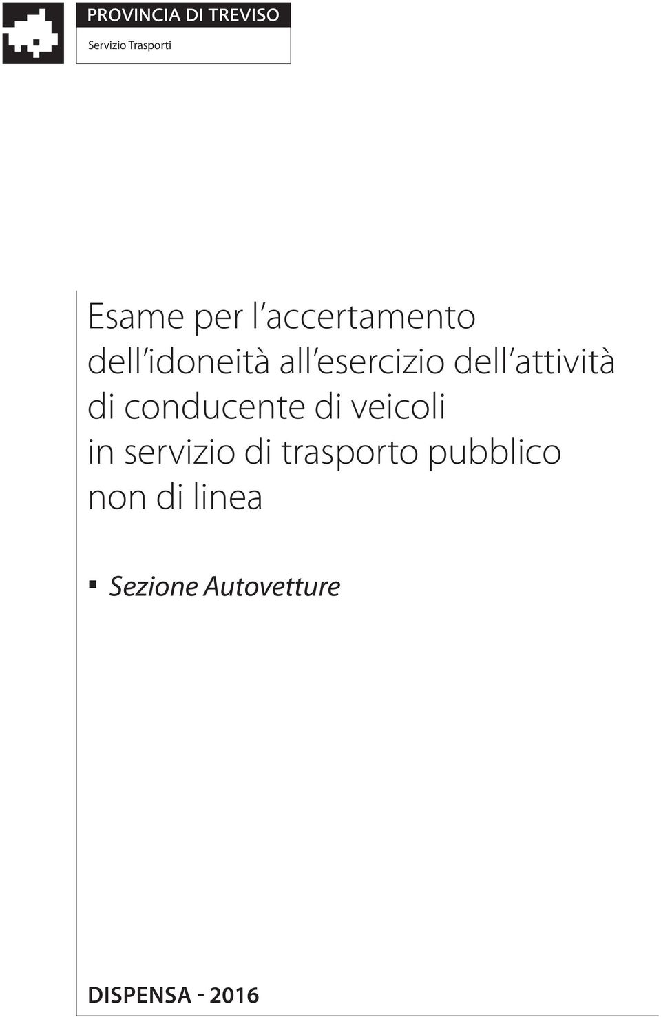 conducente di veicoli in servizio di trasporto