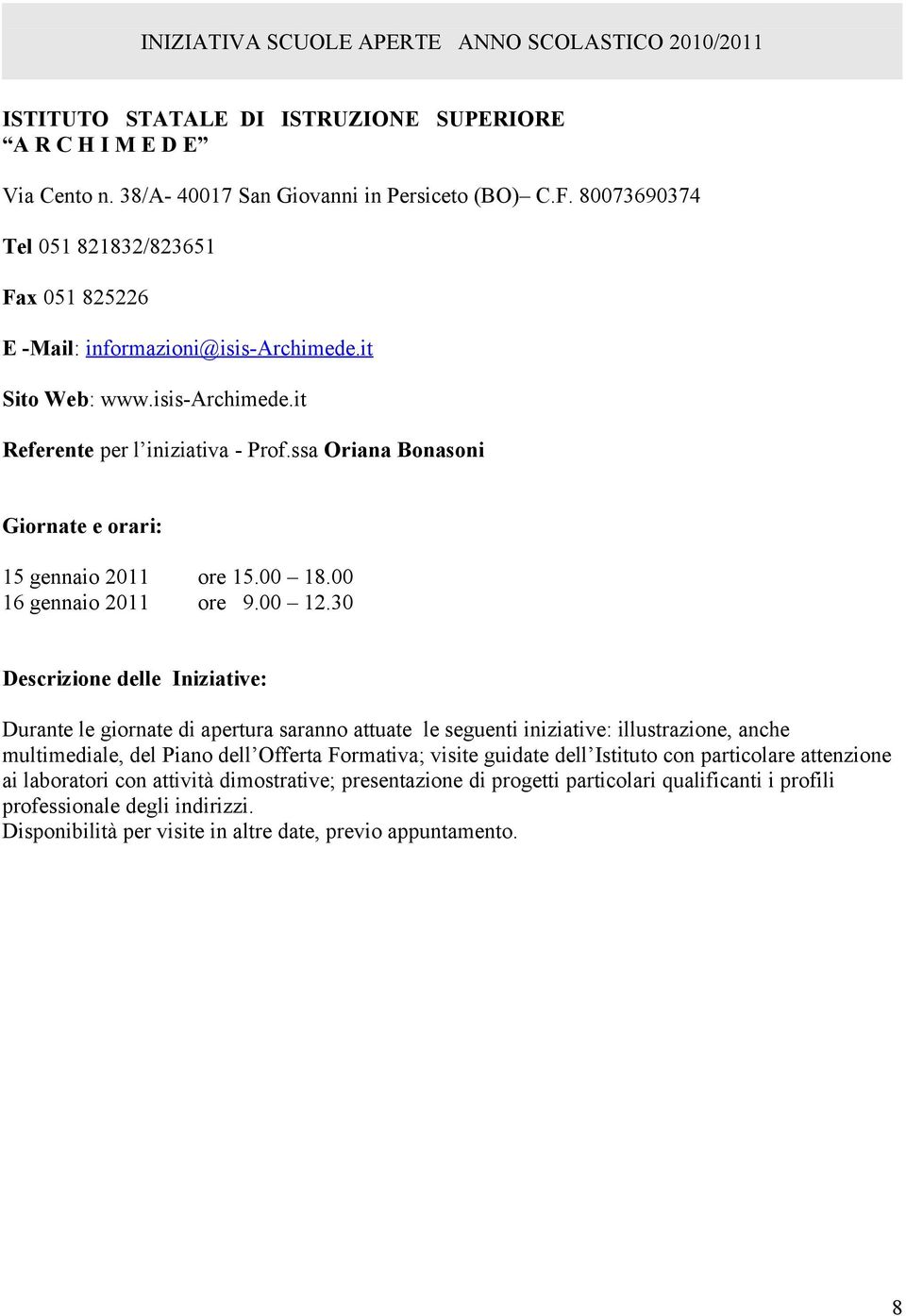 ssa Oriana Bonasoni 15 gennaio 2011 ore 15.00 18.00 16 gennaio 2011 ore 9.00 12.