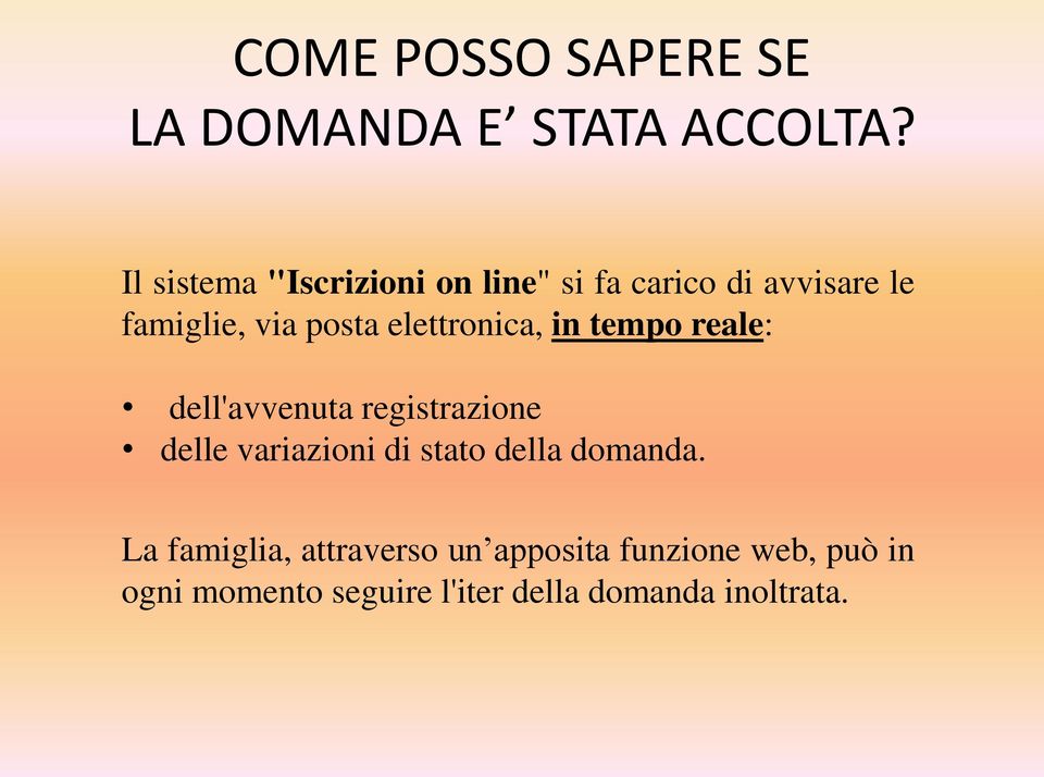 elettronica, in tempo reale: dell'avvenuta registrazione delle variazioni di stato