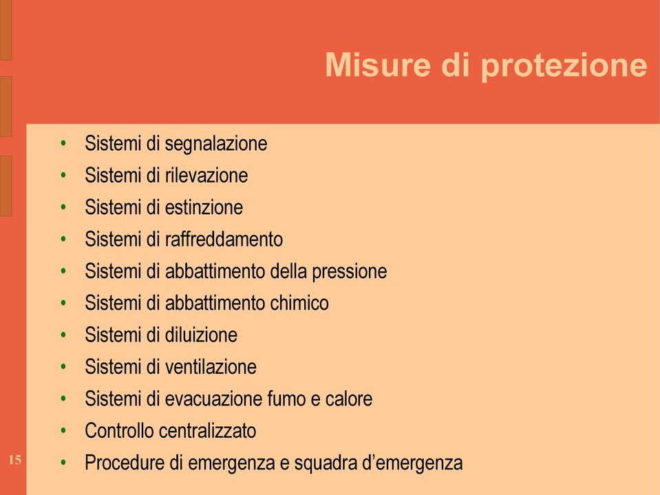 di abbattimento chimico Sistemi di diluizione Sistemi di ventilazione Sistemi di