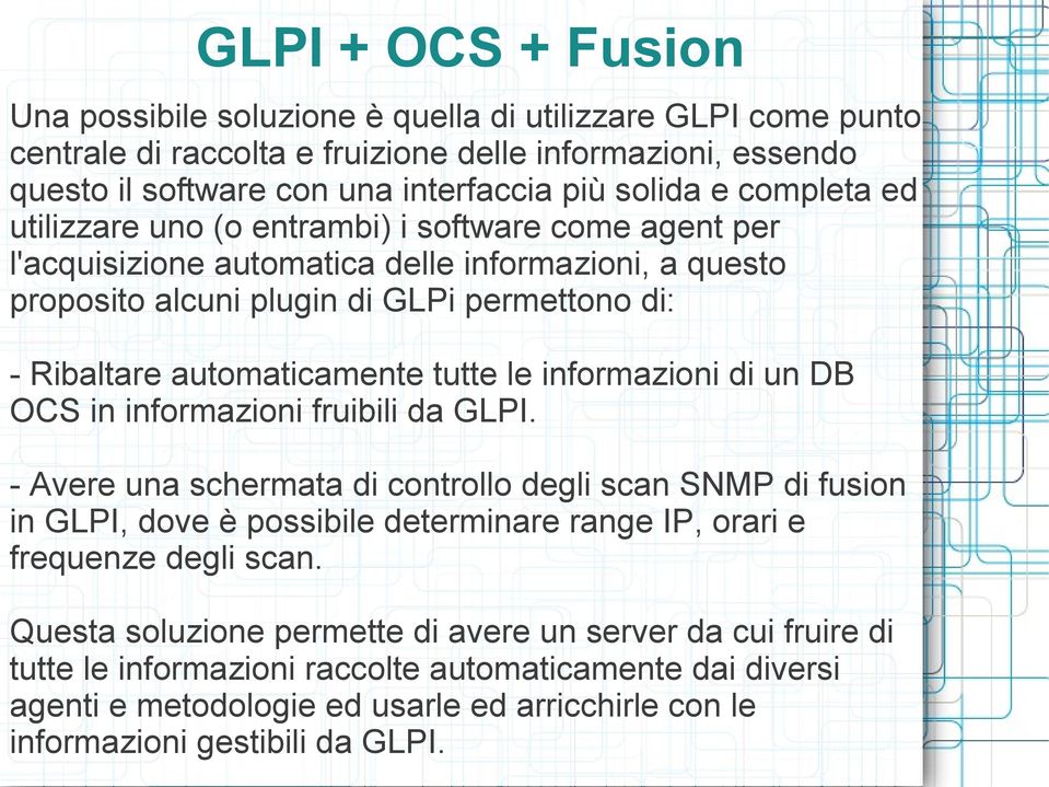 tutte le informazioni di un DB OCS in informazioni fruibili da GLPI.