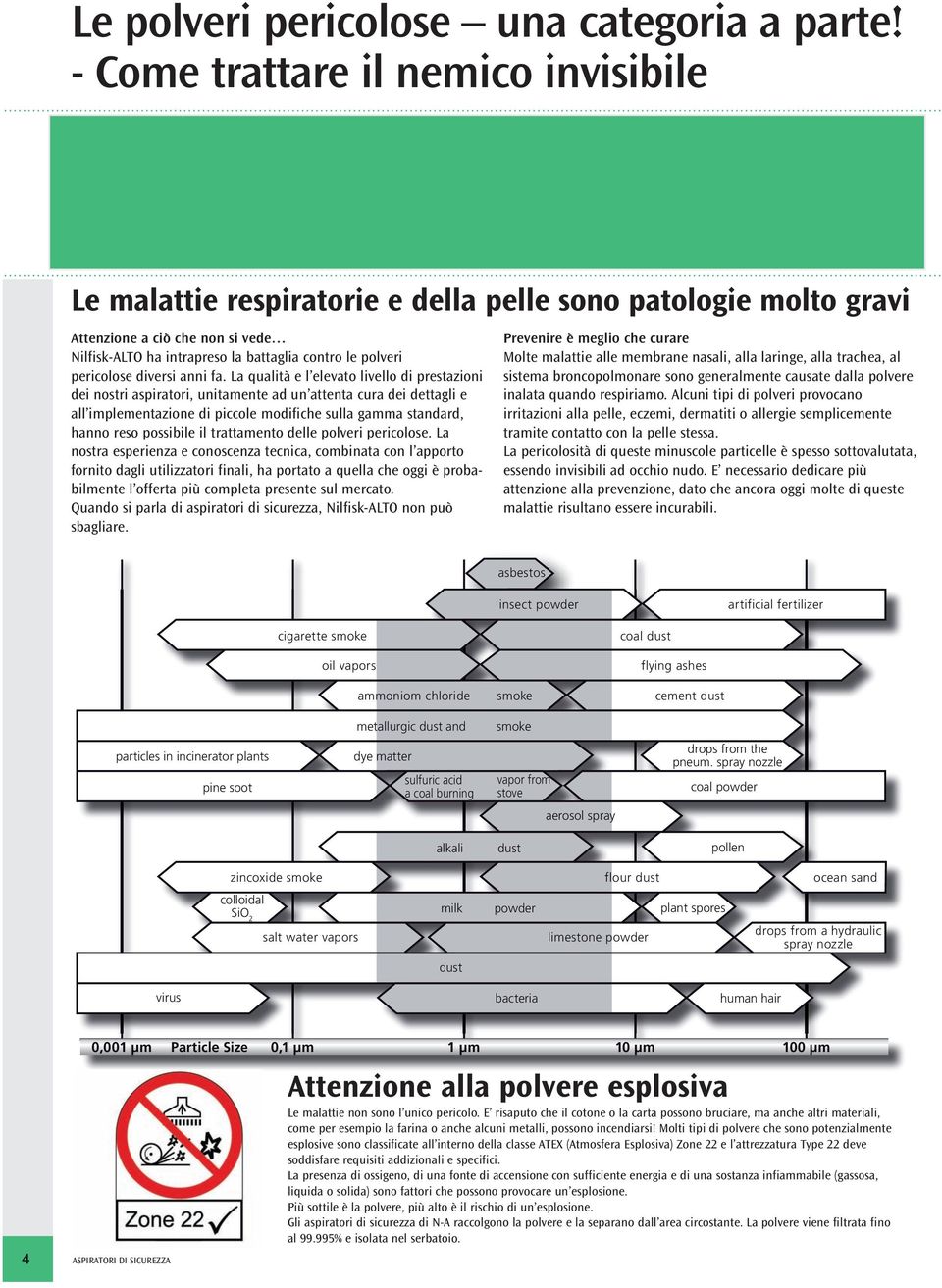 pericolose diversi anni fa.