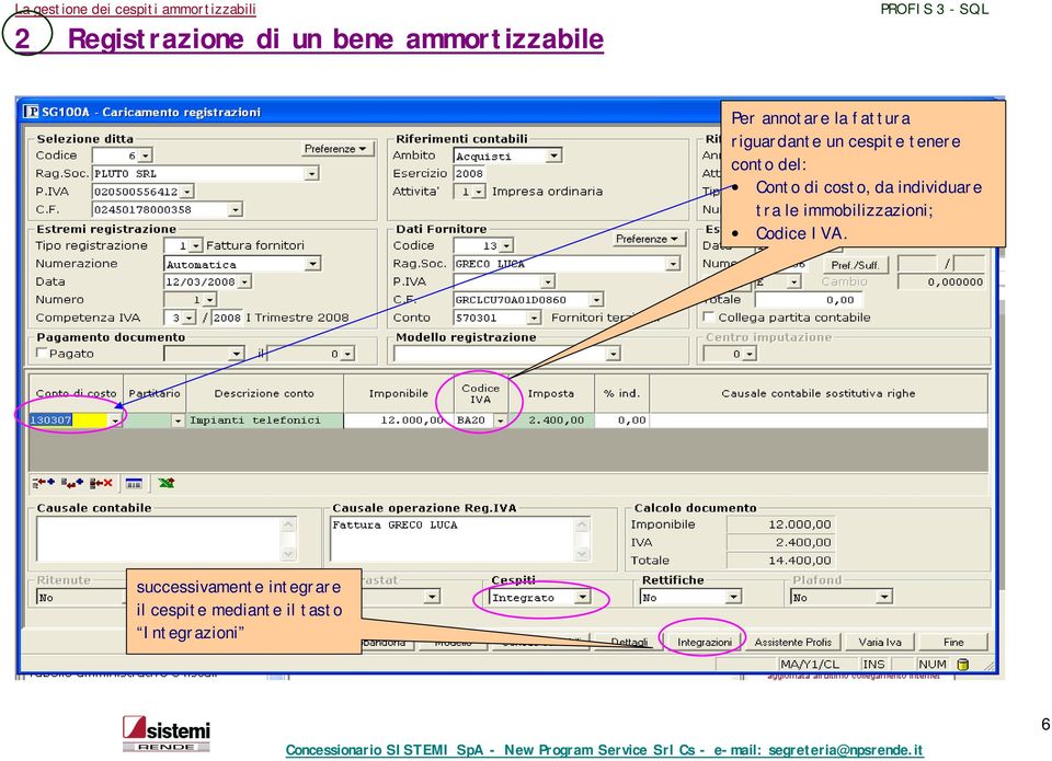 costo, da individuare tra le immobilizzazioni; Codice IVA.