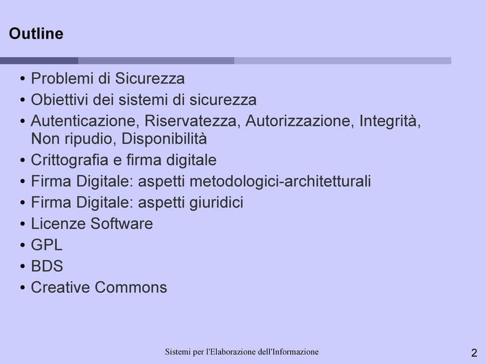 digitale Firma Digitale: aspetti metodologici-architetturali Firma Digitale: aspetti